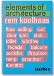 Rem Koolhaas -  Elements of Architecture Taschen